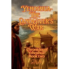 (영문도서)Yehoshua-The Land-Giver's War Paperback, Steve Taylor, English, 9798231328161