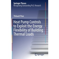 Heat Pump Controls to Exploit the Energy Flexibility of Building Thermal Loads Hardcover, Springer