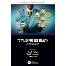 (영문도서) Total Exposure Health: An Introduction Paperback, CRC Press, English, 9780367505417