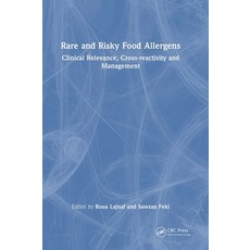 (英文圖書)Rare and Risky Food Allergens: Clinical Relevance Cross-Reactivity and Management 精裝版, CRC Press, 英文