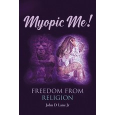(영문도서) Myopic Me! Freedom from Religion Paperback