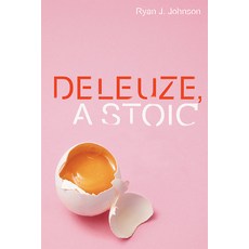 (영문도서) Deleuze a Stoic Paperback, Edinburgh University Press, English, 9781474462167