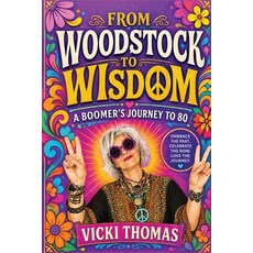 (英文圖書)From Woodstock to Wisdom: A Boomer's Journey to 80 平裝版, Vicki Thomas, 英文
