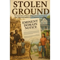 (英文圖書)Stolen Ground: The Untold Story of Seneca Village and the Constitutional Flaw Th... 平裝版, Independently Published, 英文