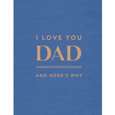 (영문도서)I Love You Dad: And Here's Why Hardcover, Compendium Publishing & Com..., English, 9781957891682