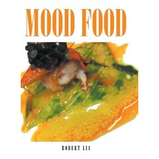 (영문도서) Mood Food Hardcover, Fulton Books, English, 9798892218801