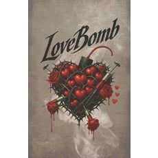 (英文圖書)LoveBomb: The Art of Excessive Affection 平裝版, Independently Published, 英文