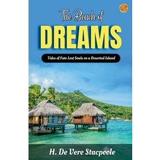 (영문도서)The Beach of Dreams Paperback, English, 9789359570273, DD Sales and Distributors English, 9789359570273, DD Sales and Distributors