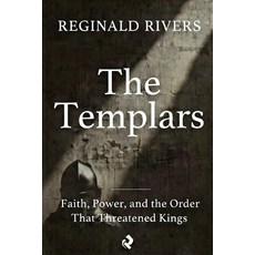(영문도서)The Templars: Faith Power and the Order That Threatened Kings Paperback, Independently Published, English, 9798245356099