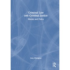 (英文圖書)Criminal Law and Criminal Justice: Morals and Policy 精裝版, Routledge, 英文