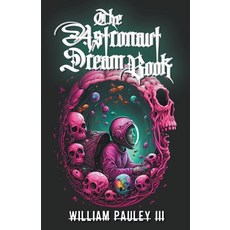 (영문도서) The Astronaut Dream Book Paperback, Doom Fiction, English, 9781960190130