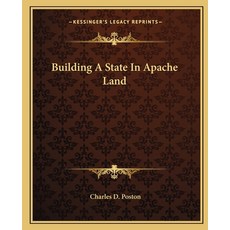 (英文圖書)Building A State In Apache Land 平裝版, 英文, Kessinger Publishing