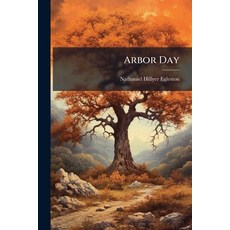 (영문도서)Arbor Day Paperback, Hutson Street Press, English, 9781023792547