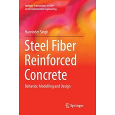 (영문도서) Steel Fiber Reinforced Concrete: Behavior Modelling and Design Paperback, Springer, English, 9789811096341