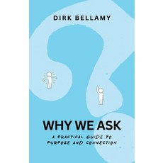 (英文圖書)Why We Ask: A Practical Guide to Purpose and Connection 平裝版, Connection Press, 英文