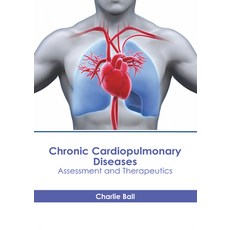 (영문도서) Chronic Cardiopulmonary Diseases: Assessment and Therapeutics Hardcover, American Medical Publishers, English, 9798887405896