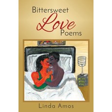 (영문도서)Bittersweet Love Poems Paperback, Linda Amos Books, LLC, English, 9798991263702