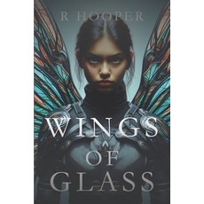 (영문도서) Wings of Glass Paperback, Independently Published, English, 9798305932416