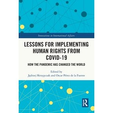 (영문도서)Lessons for Implementing Human Rights from COVID-19: How the Pandemic Has Change... Paperback, Routledge, English, 9781032773681