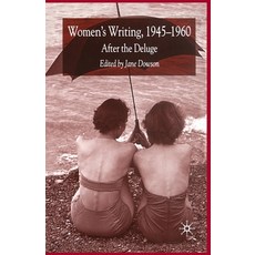 Women's Writing 1945-1960: After the Deluge Paperback, Palgrave MacMillan, English, 9781349724406