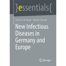 (영문도서) New Infectious Diseases in Germany and Europe Paperback, Springer, English, 9783658418250