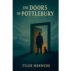 (英文圖書)The Doors of Pottlebury 平裝版, Tyler Merwede, 英文