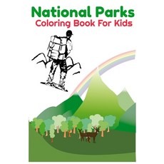 National Parks Coloring Book For Kids: Ages 4-8 8-12 With Some Motivation Pages Incredibles Color... Paperback, Independently Published, English, 9798565754087