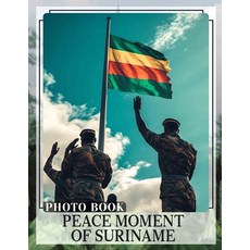 (영문도서) Peace Moment of Suriname Photo Book: 40 Stunning Images Capturing Tranquil Land... Paperback, Independently Published, English, 9798301196560