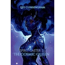 (英文圖書)The Cosmic Queen: Spirit Caster Book 2 平裝版, Life Cunningham, 英文