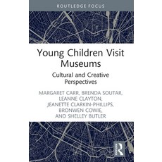 (영문도서) Young Children Visit Museums: Cultural and Creative Perspectives Paperback, Routledge, English, 9781032322520