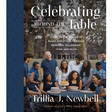 (영문도서) Celebrating Around the Table: Learning the Stories of Black Christians Through Readings Fell... Hardcover, Harvest House Publishers, English, 9780736988964