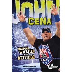 John Cena: Rapping Wrestler with Attitude Library Binding, Capstone Press