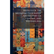 (英文書)Notices Of The MediÃ]val Geography And History Of Central And Western Asia 精裝版, Hutson Street Press, 英文