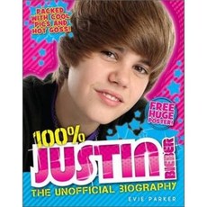 100% Justin Bieber : The Unofficial Biography, Random House Children's Books