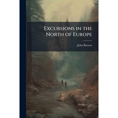 (英文圖書)Excursions in the North of Europe: Through Parts of Russia Finland Sweden Den... 平裝版, Nabu Press, 英文