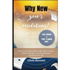 (英文圖書)Why New Year's Resolutions?: Fun party ideas festive gifts photo props golden... 平裝版, Independently Published, 英文
