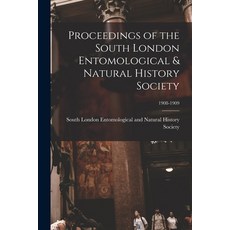 (영문도서) Proceedings of the South London Entomological & Natural History Society; 1908-1909 Paperback, Legare Street Press