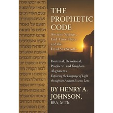 (英文圖書)The Prophetic Code: Ancient Sayings End-Time Clues and the Dead Sea Scrolls Do... 平裝版, Independently Published, 英文
