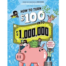 How to Turn $100 Into $1 000 000:Newly Minted 2nd Edition, How to Turn $100 Into $1,000.., James McKenna, Jeannine Glis.., Workman Publishing