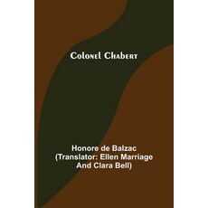 (영문도서) Colonel Chabert Paperback, Alpha Edition, English, 9789355754332