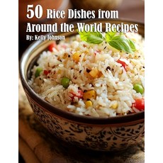 (영문도서) 50 Rice Dishes from Around the World Recipes Paperback, Marick Booster, English, 9798330671090