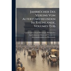(英文圖書)Jahrbücher Des Vereins Von Altertumsfreunden Im Rheinlande Volumes 13-16 平裝版, Nabu Press, 英文
