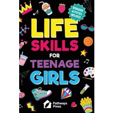 (英文圖書)Life Skills for Teenage Girls The Essential Guide to Help Combat Peer Pressure ... 精裝版, Pathways Press, English