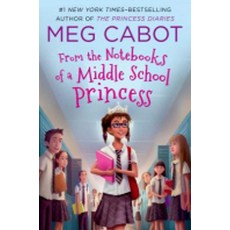 From the Notebooks of a Middle School Princess:, Feiwel & Friends