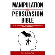 Manipulation and persuasion bible Paperback, Craig Cialdini, English, 9781801729338
