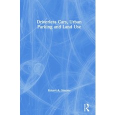 Driverless Cars Urban Parking and Land Use Hardcover, Routledge, English, 9781138602502