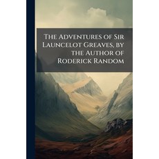 (영문도서)The Adventures of Sir Launcelot Greaves by the Author of Roderick Random Paperback, Nabu Press, English, 9781141062140
