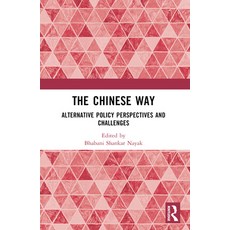(영문도서) The Chinese Way: Alternative Policy Perspectives and Challenges Paperback, Routledge, English, 9781032568195