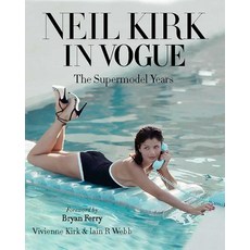 (영문도서)Neil Kirk in Vogue: The Supermodel Years Hardcover, Acc Art Books, English, 9781788843485