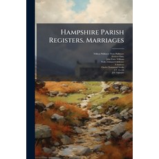 (영문도서)Hampshire Parish Registers. Marriages Paperback, Nabu Press, English, 9781147884142